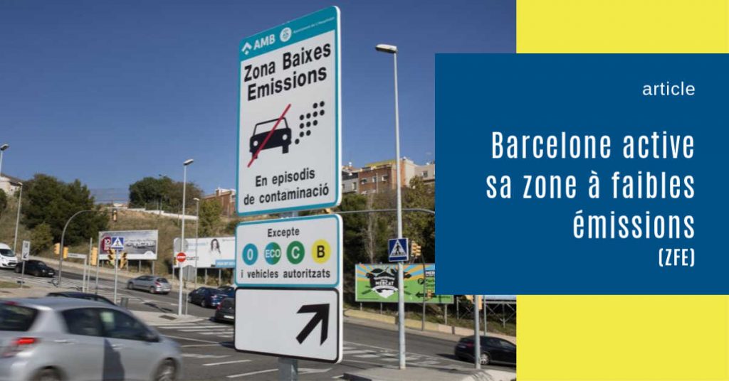 Barcelone active sa zone à faibles émissions (ZFE)